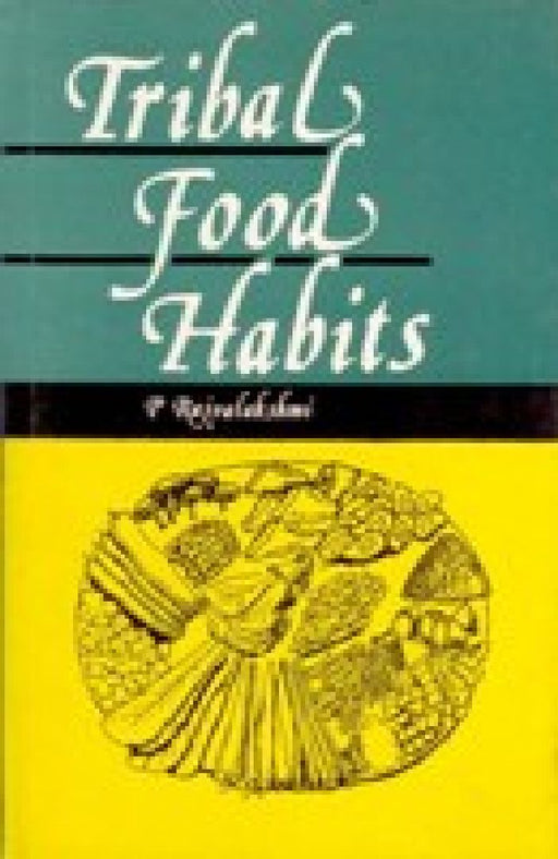 Tribal Food Habits by P. Rajyalakshmi