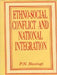 Ethno-Social Conflict and National Integration by P.N. Rastogi