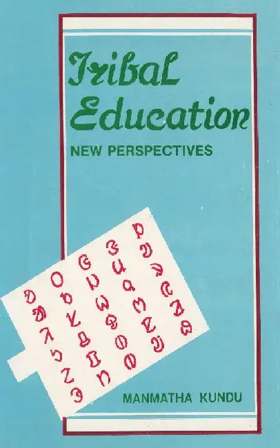 Tribal Education New Perspectives by M. Kundu