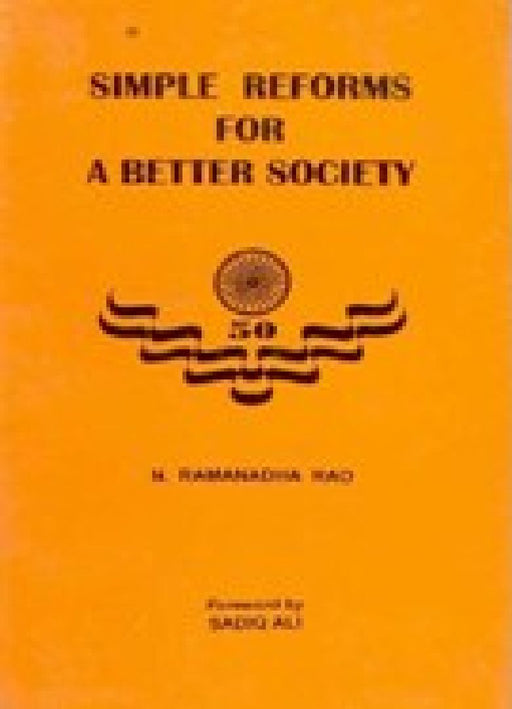 Simple Reforms For a Better Society by N. Ramanadha Rao