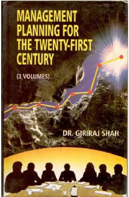 Management Planning For the Twenty-First Century (Career Planning and Administration in Government Service) by Giriraj Shah