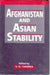 Afghanistan and Asian Stability by V.D. Chopra