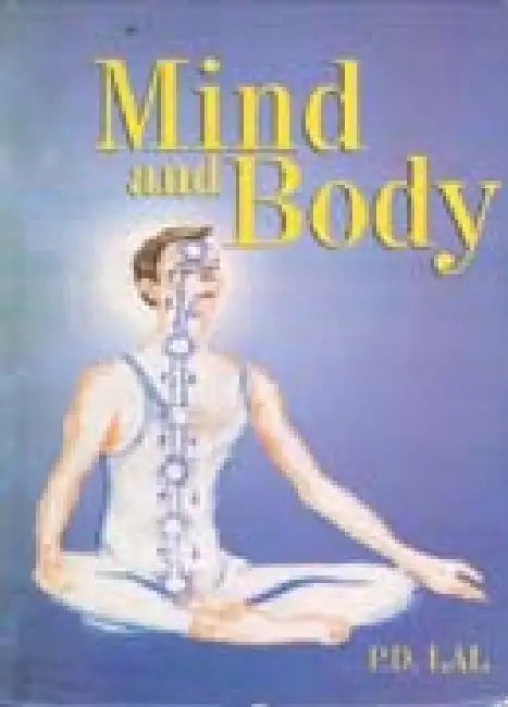 Mind and Body by Priya D. Lal
