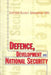 Defence Development and National Security by Captain Sujeet Samaddar