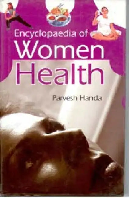 Encyclopaedia of Women Health by Parvesh Handa