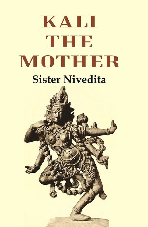 Kali the Mother by Sister Nivedita 