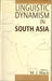 Linguistic Dynamism in South Asia by M.J. Warsi