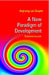 A New Paradigm of Development: Sumangalam by Bajrang Lal Gupta