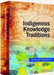Indigenous Knowledge Traditions by Sarthak Sengupta