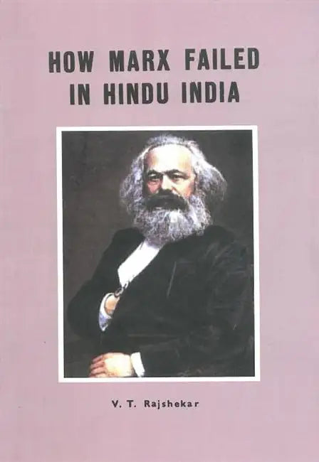How Marx Failed in Hindu India by V.T. Rajshekar