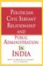 Politician Civil Servant Relationship and Public Administration in India by Prof. S. N. Singh, Dr. S. S. Chauhan, Dr. K. K. Srivastava