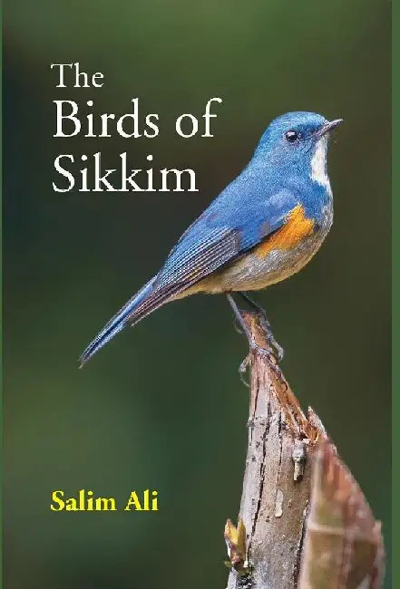 The Birds of Sikkim by Salim Ali