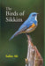 The Birds of Sikkim by Salim Ali