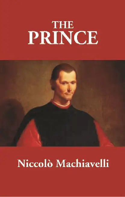 The Prince by NiccolÃ² Machiavelli