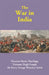 The War in India by Viscount Henry Hardinge, Viscount Hugh Gough, Sir Harry George Wakelyn Smith 
