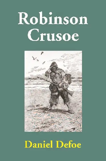 Robinson Crusoe by Daniel Defoe