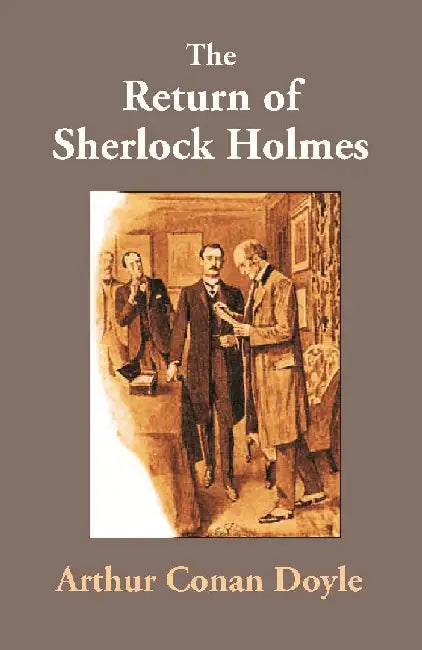 The Return of Sherlock Holmes by Arthur Conan Doyle