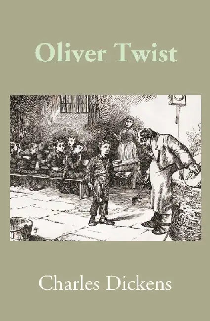 Oliver Twist by Charles Dickens