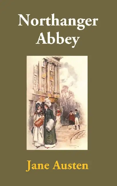 Northanger Abbey by Jane Austen