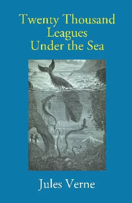 Twenty Thousand Leagues Under the Sea by Jules Verne