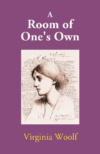 A Room of One's Own by Virginia Woolf