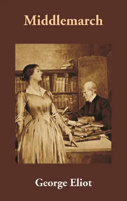 Middlemarch by George Eliot