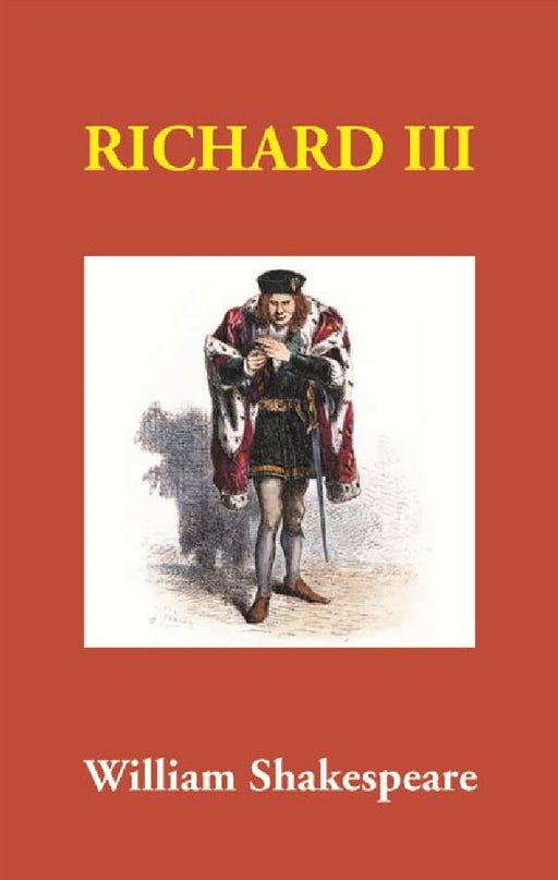 Richard III by William Shakespeare