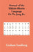 Manual of the Sikkim-Bhutia Language Or De-Jong Ke by Graham Sandberg