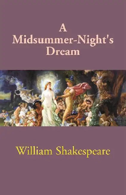 A Midsummer-Night's Dream by William Shakespeare