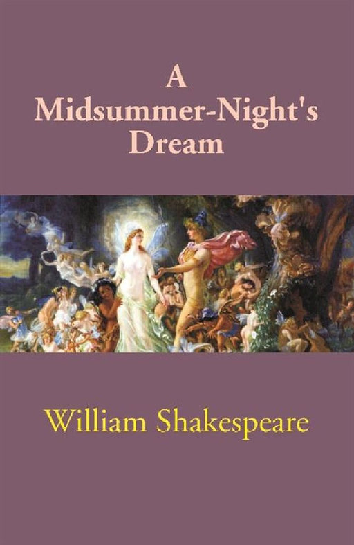 A Midsummer-Night's Dream by William Shakespeare