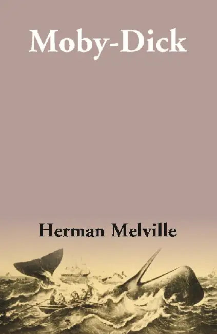 Moby-Dick by Herman Melville
