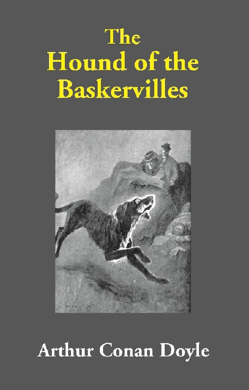 The Hound of the Baskervilles by Arthur Conan Doyle