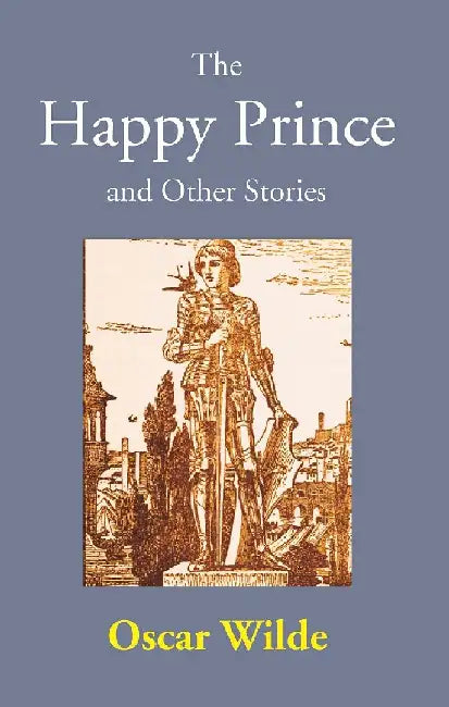 The Happy Prince and Other Stories by Oscar Wilde