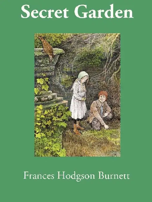 The Secret Garden by Frances Hodgson Burnett