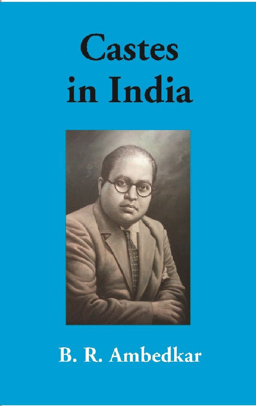 Castes in India by B. R. Ambedkar