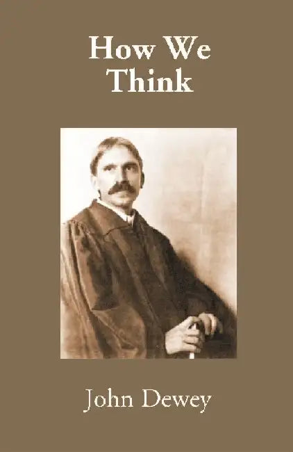 How We Think by John Dewey
