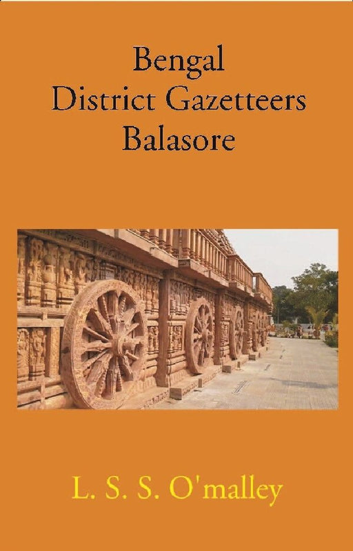 Bengal District Gazetteers: Balasore by L. S. S. O'Malley