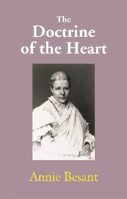 The Doctrine of the Heart by Annie Besant