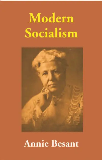 Modern Socialism by Annie Besant