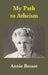 My Path to Atheism by Annie Besant