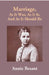 Marriage, As It Was, As It Is, and As It Should Be by Annie Besant