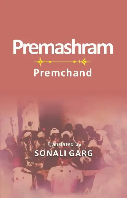 Premashram: Premchand by Sonali Garg