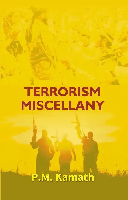 Terrorism Miscellany by P. M. Kamath