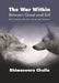 The War Within â€“ Between Good and Evil : Reconstructing Morality, Money, and Mortality by Bhimeswara Challa