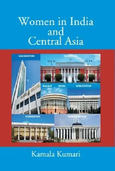 Women in India and Central Asia by Kamala Kumari