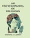 An Encyclopaedia of Religions by Maurice A. Canney
