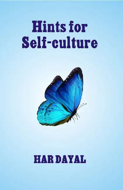 Hints For Self-Culture by Har Dayal