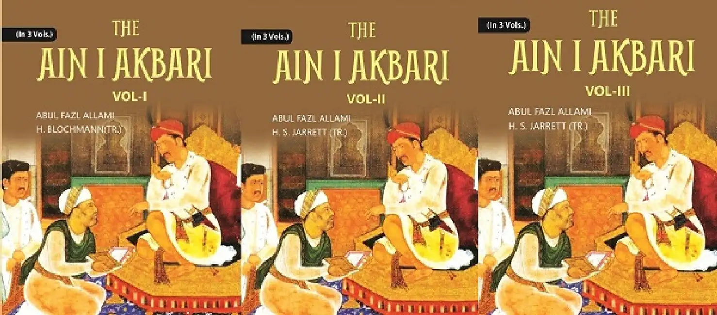 The Ain I Akbari by Abul Fazl â€˜Allami, H. Blochmann, H. S. Jarrett