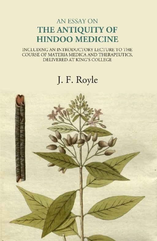 An Essay on The Antiquity of Hindoo Medicine by J. F. Royle