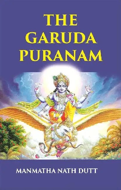 The Garuda Puranam by MANMATHA NATH DUTT